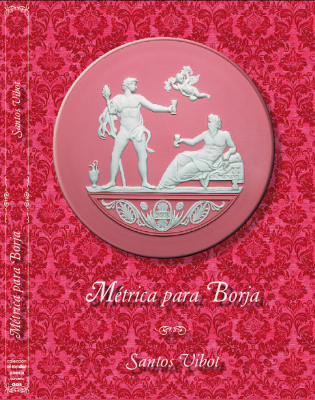 MÉTRICA PARA BORJA (Colección el Tomillar . poesía . número dos)