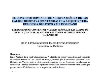 EL CONVENTO DOMINICO DE NUESTRA SEÑORA DE LAS CALDAS DE BESAYA (CANTABRIA) Y LA ARQUITECTURA RELIGIOSA DEL FOCO VALLISOLETANO