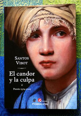 EL CANDOR Y LA CULPA (último libro de Santos Vibot)